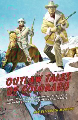 Outlaw Tales of Colorado