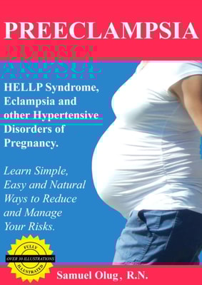 Preeclampsia, HELLP Syndrome, Eclampsia and other Hypertensive Disorders of Pregnancy