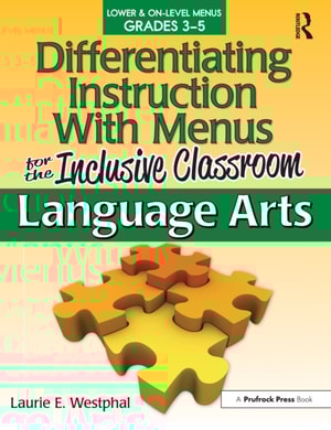 Differentiating Instruction With Menus for the Inclusive Classroom