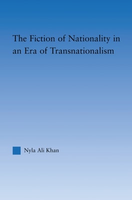 Fiction of Nationality in an Era of Transnationalism
