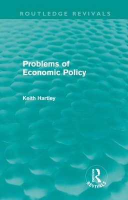 Problems of Economic Policy (Routledge Revivals)
