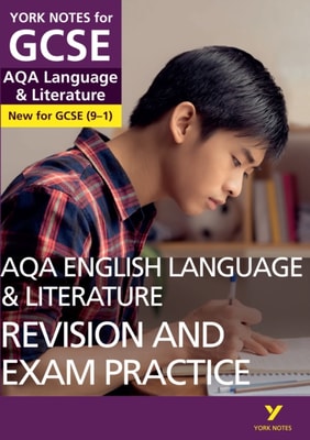 AQA English Language and Literature Revision and Exam Practice: York Notes for GCSE: Everything you need to catch up, study and prepare for 2025 and 2026 assessments and exams