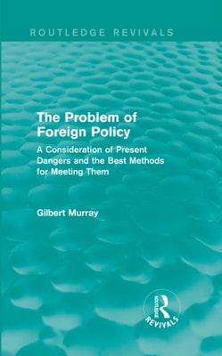 Problem of Foreign Policy (Routledge Revivals)