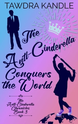 Anti-Cinderella Conquers the World