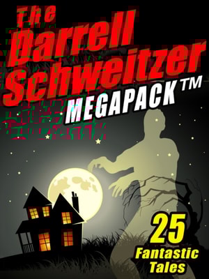 Darrell Schweitzer MEGAPACK (R)
