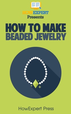 How To Make Beaded Jewelry