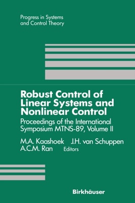 Robust Control of Linear Systems and Nonlinear Control