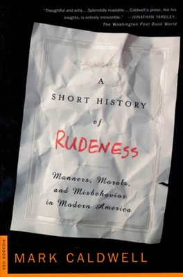 Short History of Rudeness