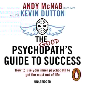 Good Psychopath's Guide to Success