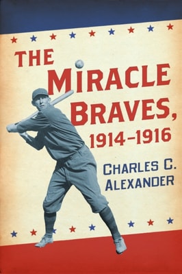 Miracle Braves, 1914-1916