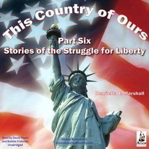 This Country of Ours, Part 6