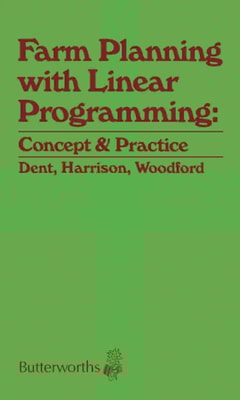 Farm Planning with Linear Programming: Concept and Practice