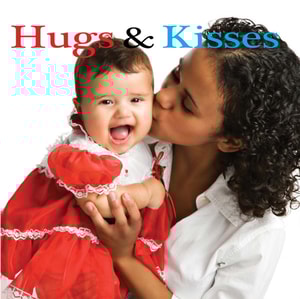 Hugs and Kisses