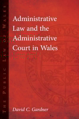 Administrative Law and The Administrative Court in Wales