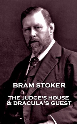 Judge's House & Dracula's Guest