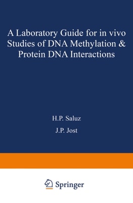 laboratory guide for in vivo studies of DNA methylation and protein/DNA interactions