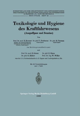 Toxikologie und Hygiene des Kraftfahrwesens (Auspuffgase und Benzine)