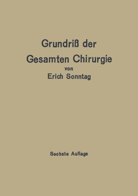 Grundriß der gesamten Chirurgie