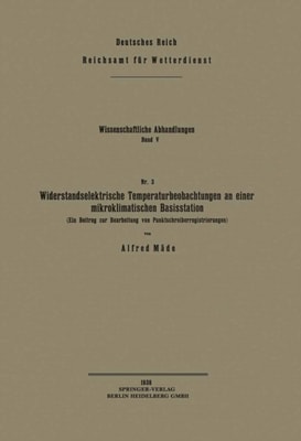 Widerstandselektrische Temperaturbeobachtungen an einer mikroklimatischen Basisstation