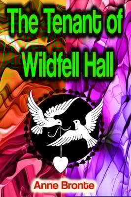 Tenant of Wildfell Hall