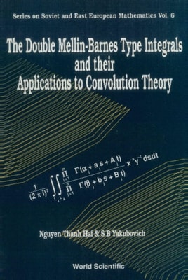Double Mellin-barnes Type Integrals And Their Application To Convolution Theory, The
