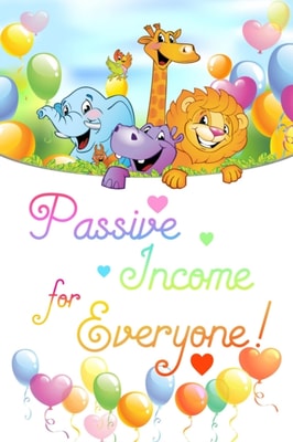 Passive Income for Everyone!