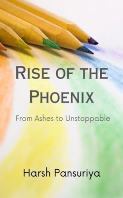 Rise of the Phoenix: From Ashes to Unstoppable