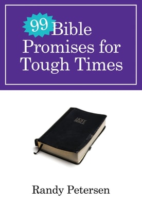 99 Bible Promises for Tough Times