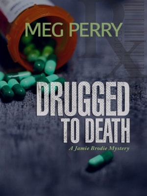 Drugged to Death: A Jamie Brodie Mystery