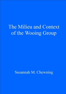 Milieu and Context of the Wooing Group