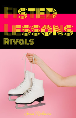 Fisted Lessons: Rivals