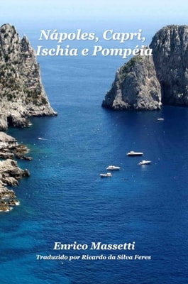 Napoles, Capri, Ischia E Pompeia