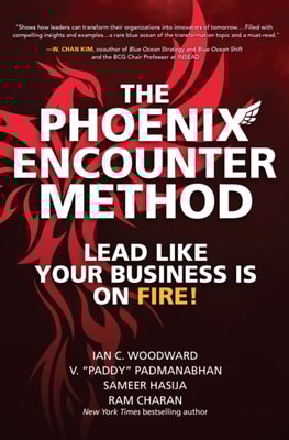 Phoenix Encounter Method: Lead Like Your Business Is on Fire!
