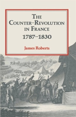 Counter-Revolution in France 1787 1830