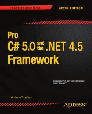 Pro C# 5.0 and the .NET 4.5 Framework