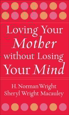 Loving Your Mother without Losing Your Mind