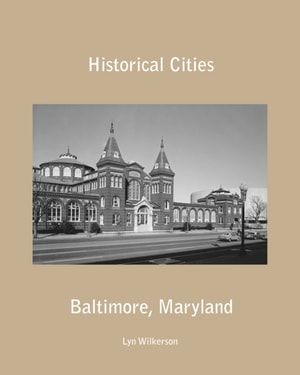 Historical Cities-Baltimore, Maryland