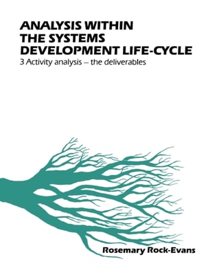 Analysis within the Systems Development Life-Cycle