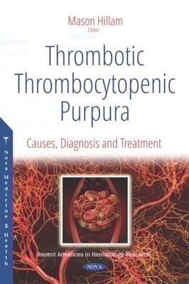 Thrombotic Thrombocytopenic Purpura: Causes, Diagnosis and Treatment