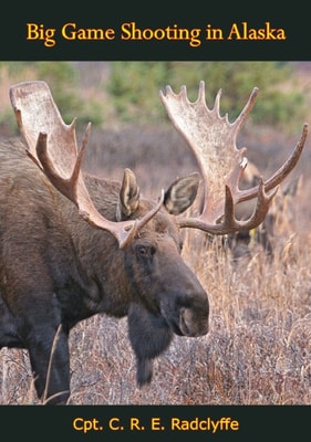 Big Game Shooting in Alaska