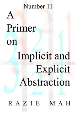 Primer on Implicit and Explicit Abstraction