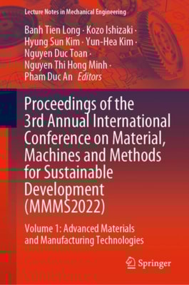 Proceedings of the 3rd Annual International Conference on Material, Machines and Methods for Sustainable Development (MMMS2022)