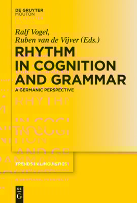 Rhythm in Cognition and Grammar