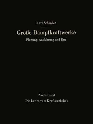 Die Lehre vom Kraftwerksbau