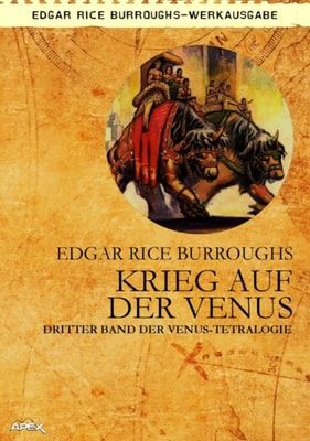 KRIEG AUF DER VENUS - Dritter Roman der VENUS-Tetralogie