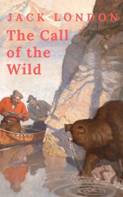 Jack London: The Call of the Wild