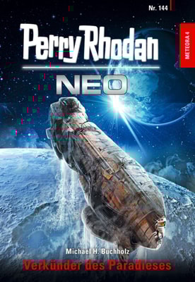 Perry Rhodan Neo 144: Verkünder des Paradieses