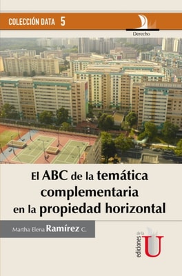 El ABC de la temática complementaria en la propiedad horizontal