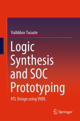 Logic Synthesis and SOC Prototyping