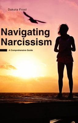 Navigating Narcissism: A Comprehensive Guide